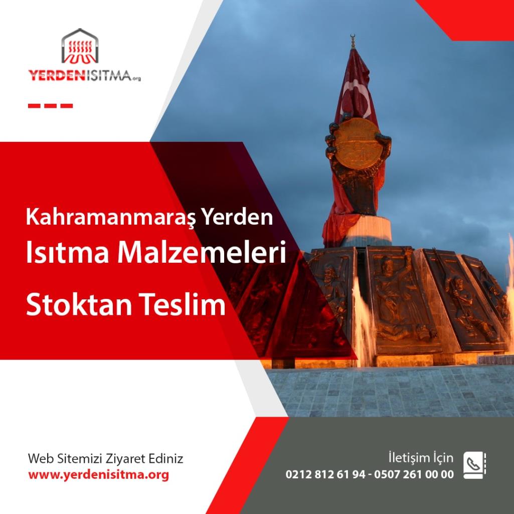 Kahramanmaraş Yerden Isıtma Malzemeleri