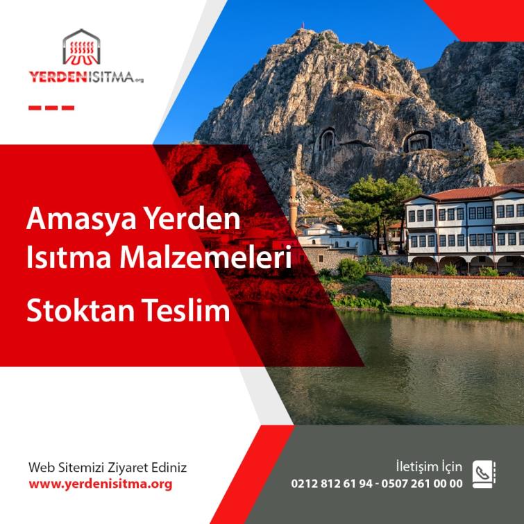 Amasya Yerden Isıtma Malzemeleri